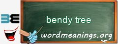 WordMeaning blackboard for bendy tree